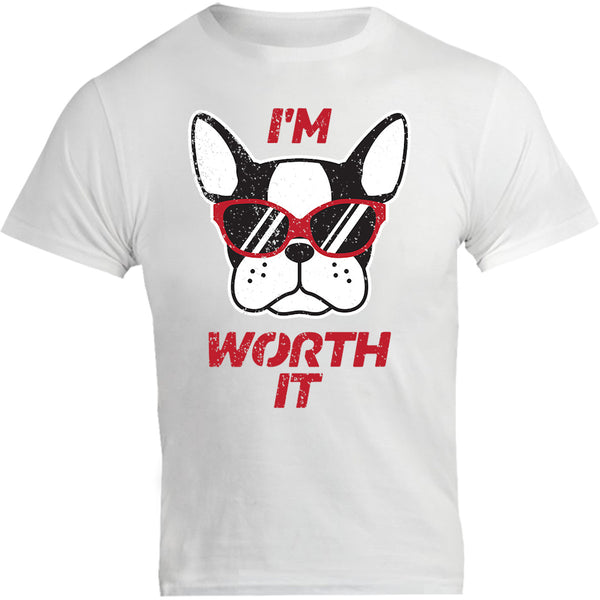 I'm Worth It - Unisex Tee - Graphic Tees Australia