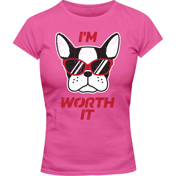 I'm Worth It - Ladies Slim Fit Tee - Graphic Tees Australia