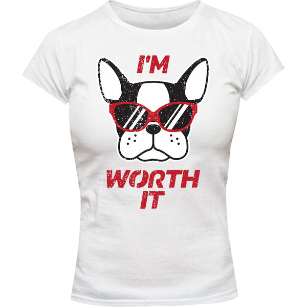 I'm Worth It - Ladies Slim Fit Tee - Graphic Tees Australia