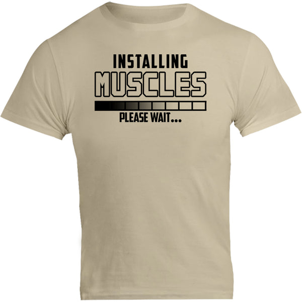 Installing Muscles Please Wait - Unisex Tee