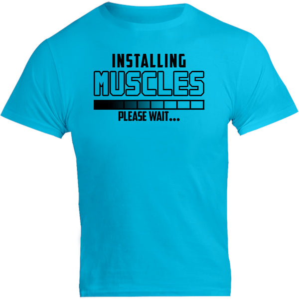 Installing Muscles Please Wait - Unisex Tee