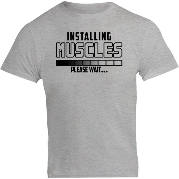 Installing Muscles Please Wait - Unisex Tee