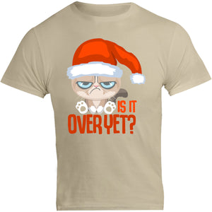 Is It Over Yet? - Unisex Tee