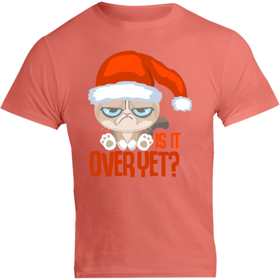 Is It Over Yet? - Unisex Tee