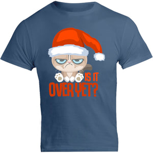 Is It Over Yet? - Unisex Tee