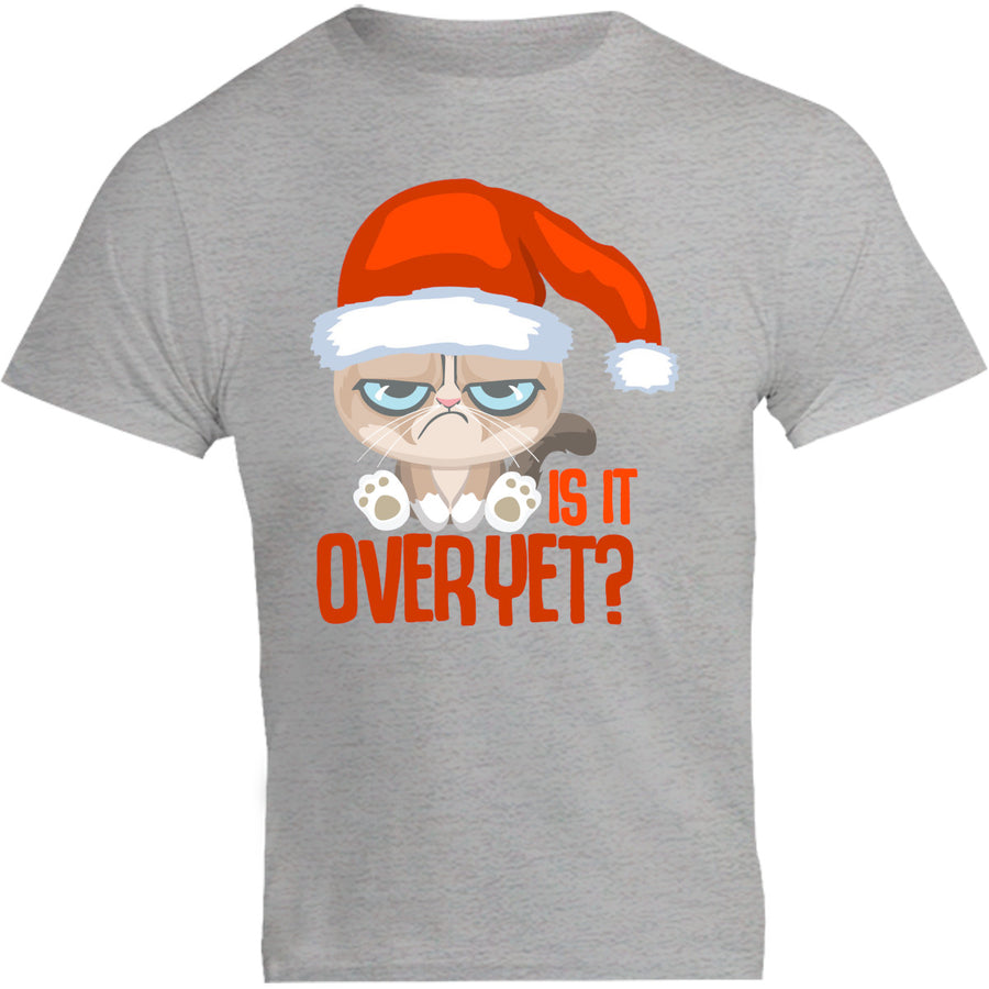 Is It Over Yet? - Unisex Tee