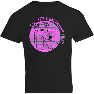It's A Greyhound Thing - Unisex Tee - Plus Size - Graphic Tees Australia
