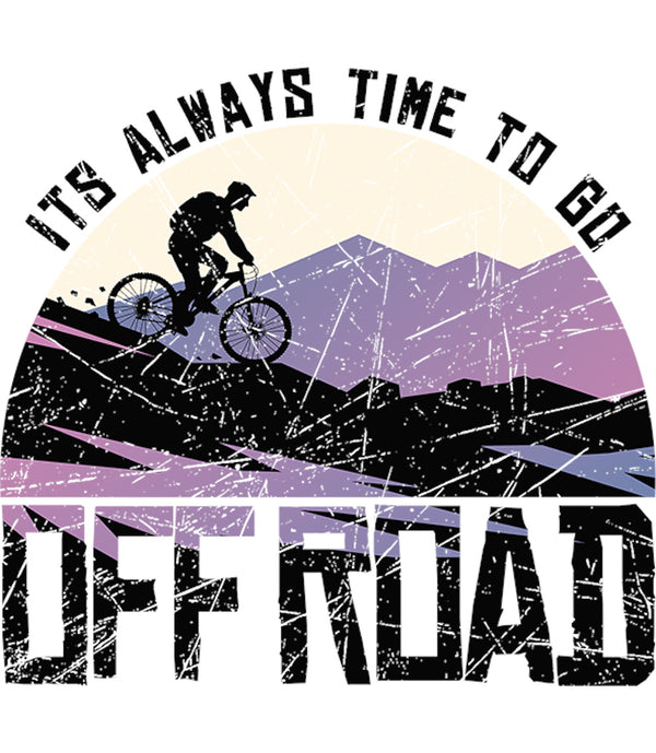 Its Always Time To Go Off Road - Unisex Tee - Graphic Tees Australia