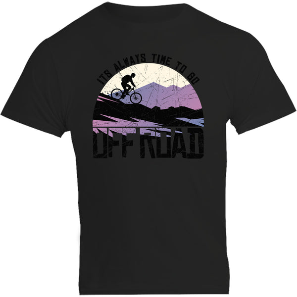 Its Always Time To Go Off Road - Unisex Tee - Graphic Tees Australia