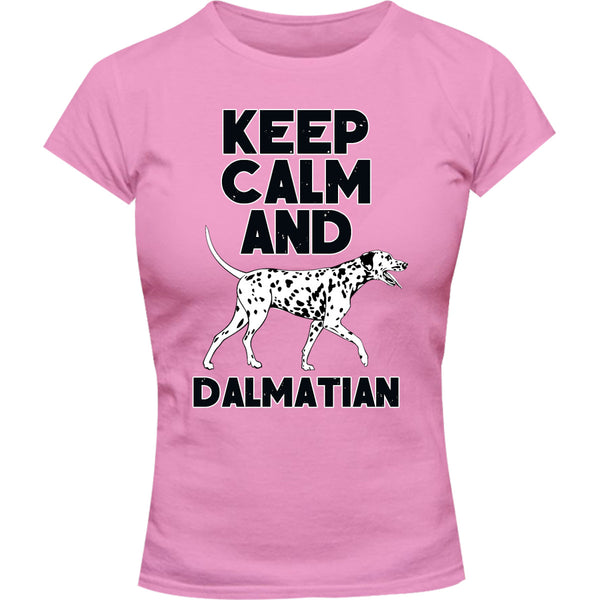 Keep Calm And Dalmatian - Ladies Slim Fit Tee - Graphic Tees Australia