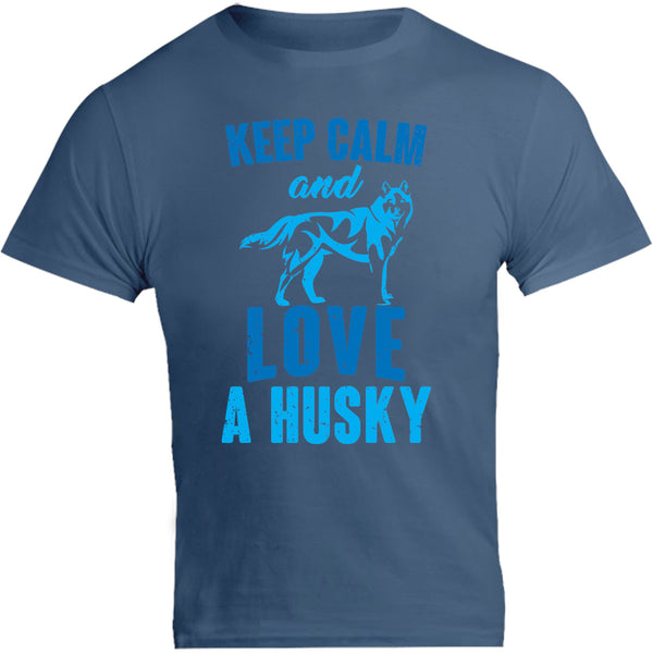 Keep Calm And Love A Husky - Unisex Tee - Graphic Tees Australia