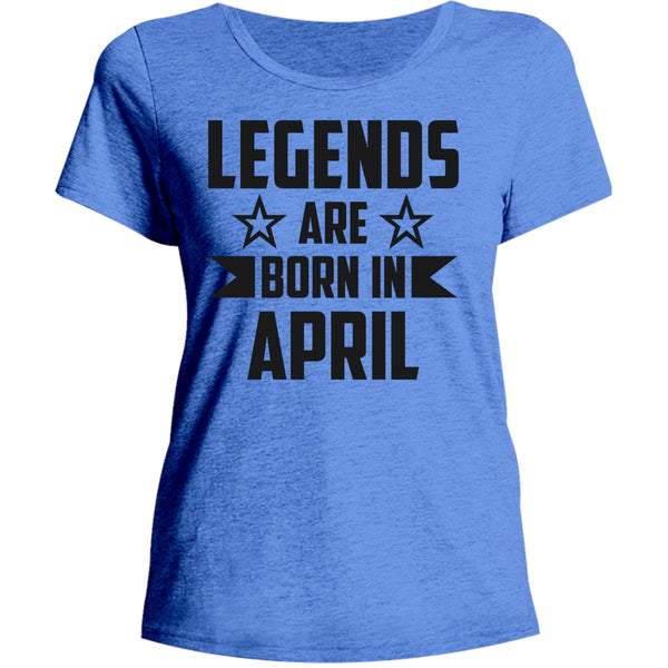 Legends Are Born In April - Ladies Relaxed Fit Tee - Graphic Tees Australia