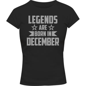 Legends Are Born In December - Ladies Slim Fit Tee - Graphic Tees Australia