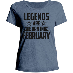 Legends Are Born In February - Ladies Relaxed Fit Tee - Graphic Tees Australia