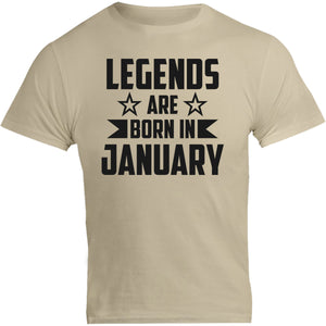 Legends Are Born In January - Unisex Tee - Graphic Tees Australia