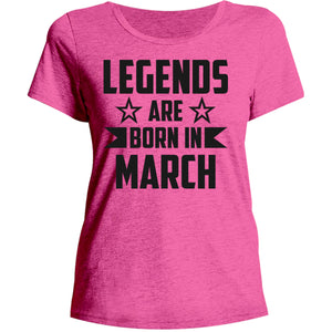 Legends Are Born In March - Ladies Relaxed Fit Tee - Graphic Tees Australia