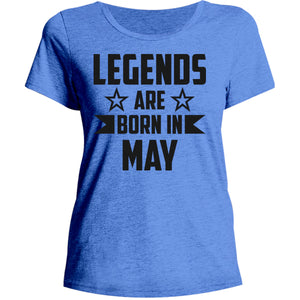 Legends Are Born In May - Ladies Relaxed Fit Tee - Graphic Tees Australia
