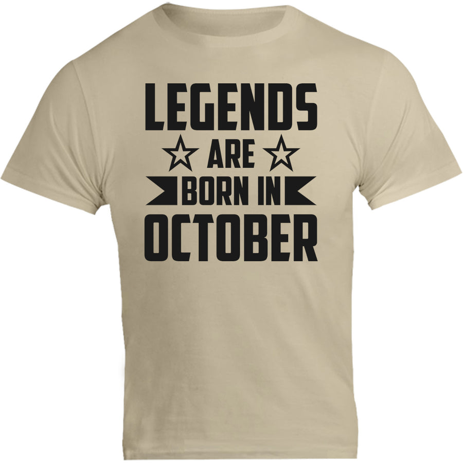 Legends Are Born In October - Unisex Tee - Graphic Tees Australia