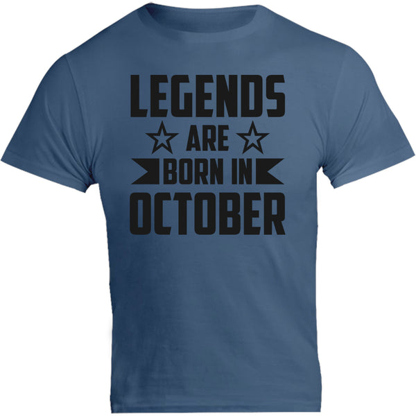 Legends Are Born In October - Unisex Tee - Graphic Tees Australia