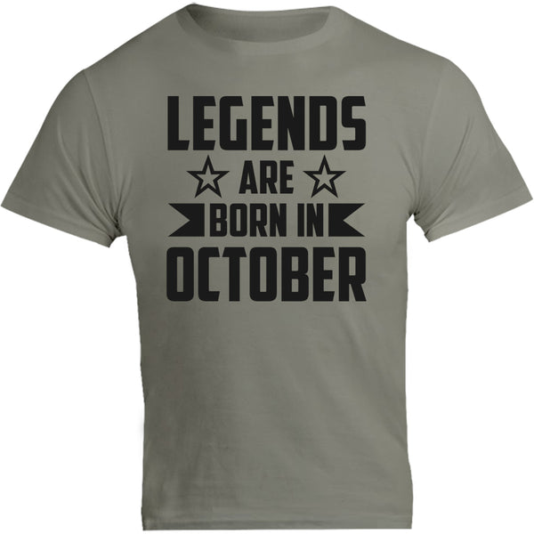 Legends Are Born In October - Unisex Tee - Graphic Tees Australia