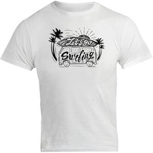 Let's Go Surfing - Unisex Tee - Graphic Tees Australia