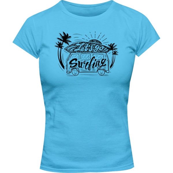 Let's Go Surfing - Ladies Slim Fit Tee - Graphic Tees Australia