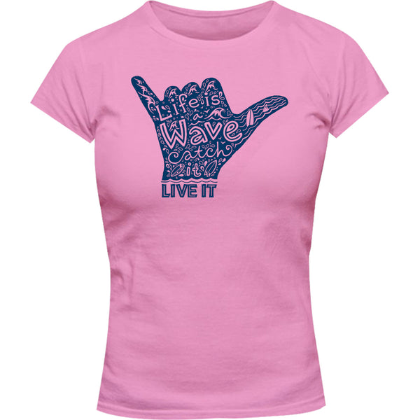 Life Is A Wave - Ladies Slim Fit Tee - Graphic Tees Australia