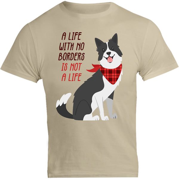 Life With No Borders - Unisex Tee - Graphic Tees Australia