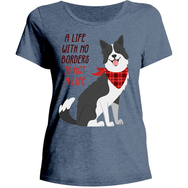 Life With No Borders - Ladies Relaxed Fit Tee - Graphic Tees Australia