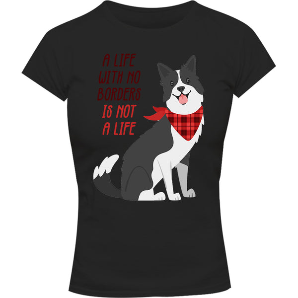 Life With No Borders - Ladies Slim Fit Tee - Graphic Tees Australia