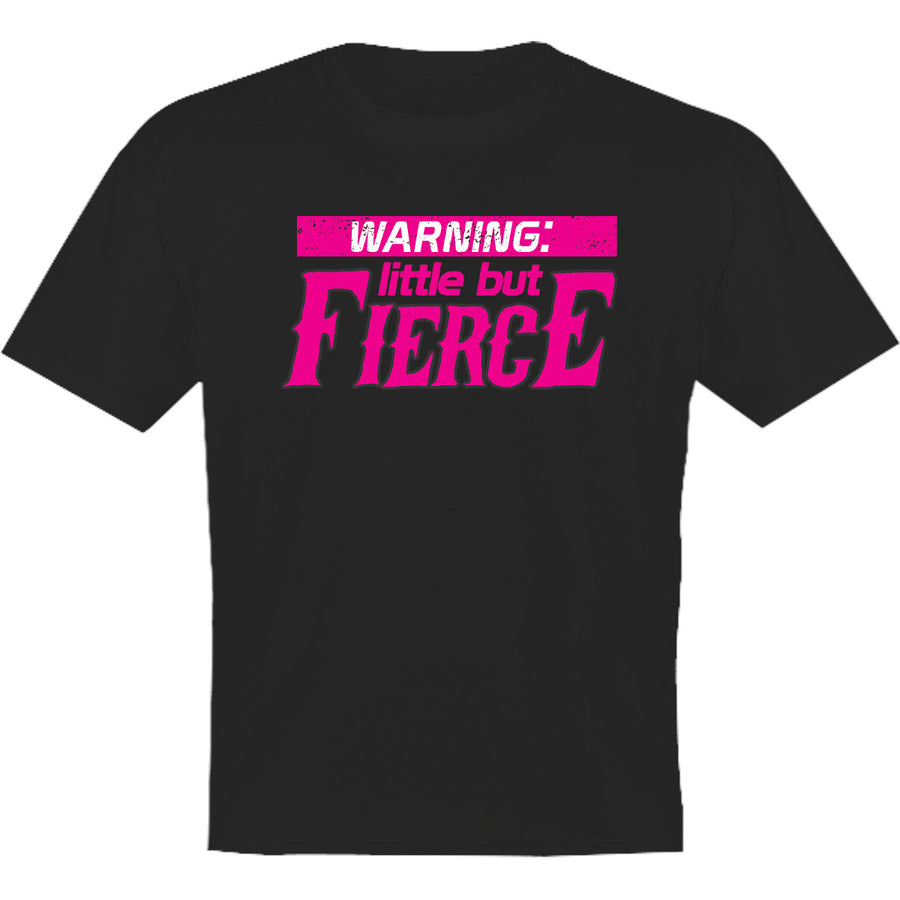 Little But Fierce - Youth & Infant Tee - Graphic Tees Australia