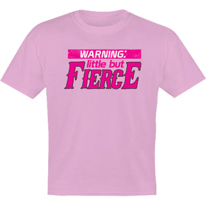 Little But Fierce - Youth & Infant Tee - Graphic Tees Australia