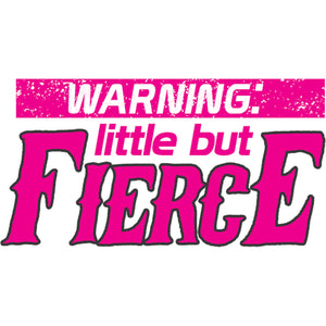 Little But Fierce - Youth & Infant Tee - Graphic Tees Australia