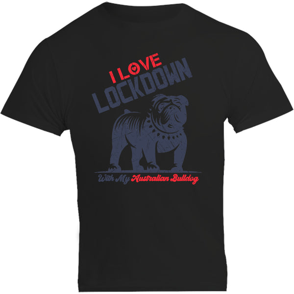 Lockdown With My Australian Bulldog - Unisex Tee - Plus Size