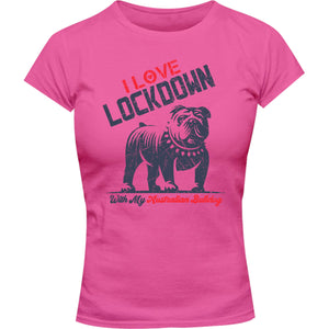 Lockdown With My Australian Bulldog - Ladies Slim Fit Tee - Graphic Tees Australia