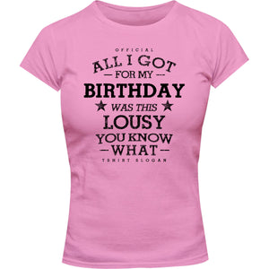 Lousy You Know What - Ladies Slim Fit Tee - Graphic Tees Australia