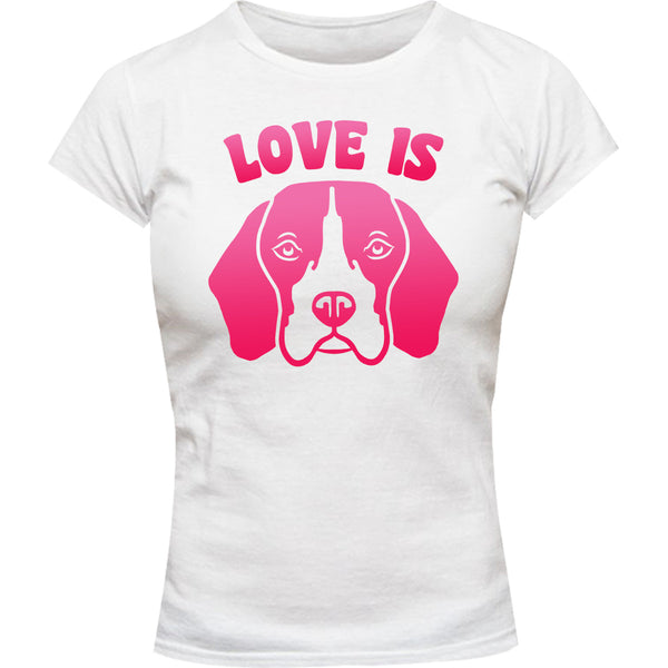 Love Is Beagle - Ladies Slim Fit Tee - Graphic Tees Australia