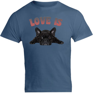 Love Is French Bulldog - Unisex Tee - Graphic Tees Australia