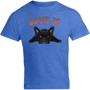 Love Is French Bulldog - Unisex Tee - Graphic Tees Australia