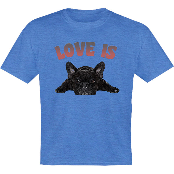 Love Is French Bulldog - Youth & Infant Tee - Graphic Tees Australia