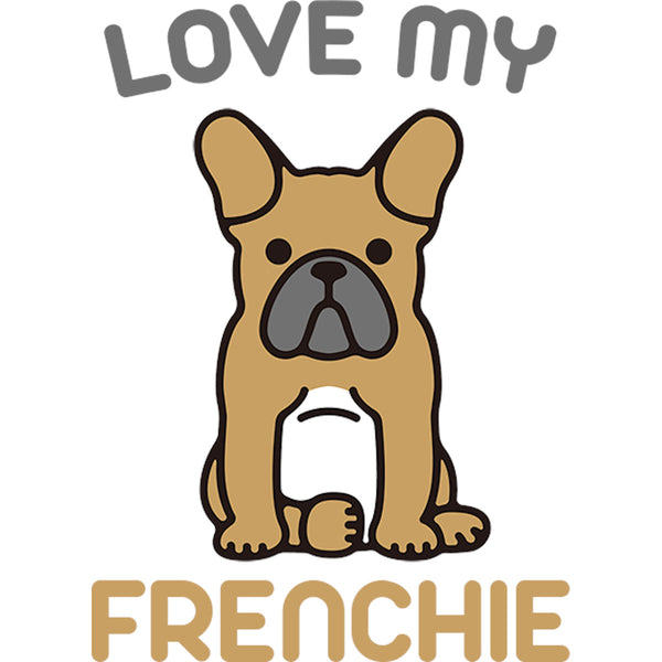 Love My Frenchie - Unisex Tee - Plus Size - Graphic Tees Australia