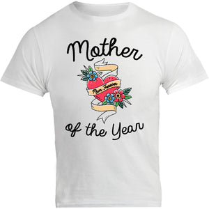 Mother Of The Year - Unisex Tee - Graphic Tees Australia