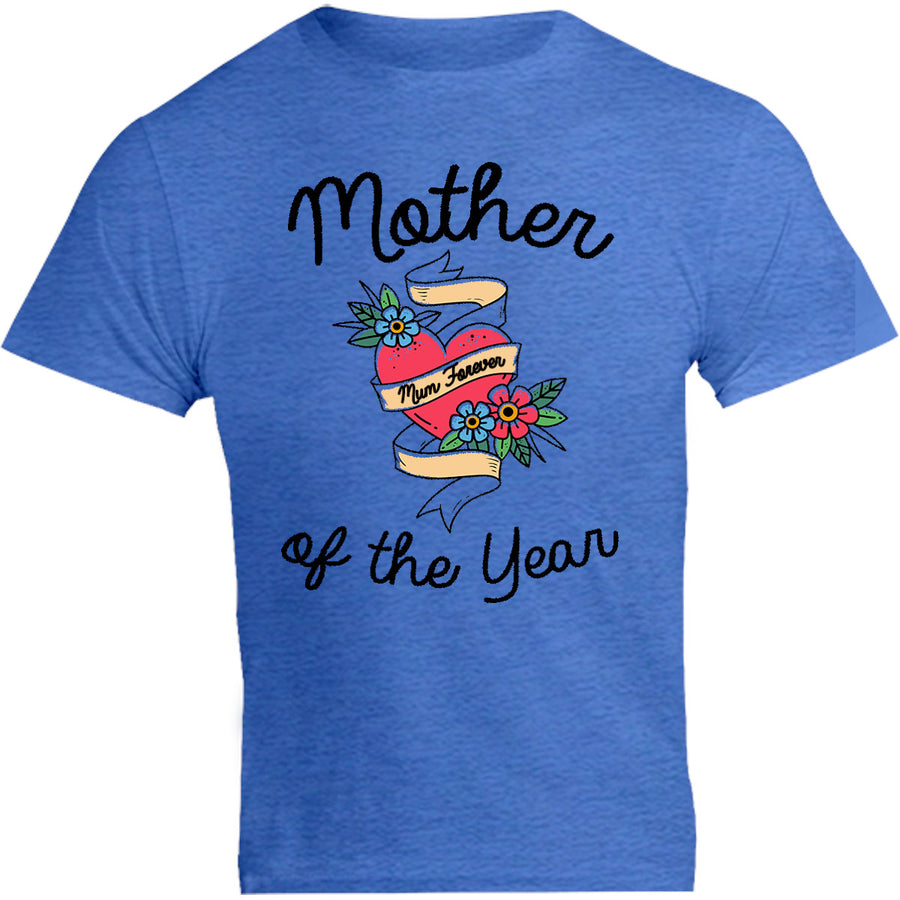 Mother Of The Year - Unisex Tee - Graphic Tees Australia