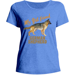 My Best Friend German Shepherd - Ladies Relaxed Fit Tee - Graphic Tees Australia