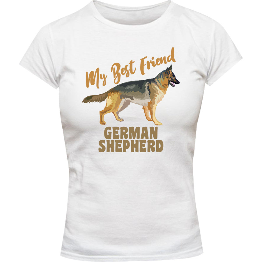 My Best Friend German Shepherd - Ladies Slim Fit Tee - Graphic Tees Australia