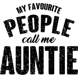 My Favourite People Call Me Auntie - Unisex Hoodie - Plus Size - Graphic Tees Australia