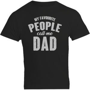 My Favourite People Call Me Dad - Unisex Tee - Plus Size - Graphic Tees Australia