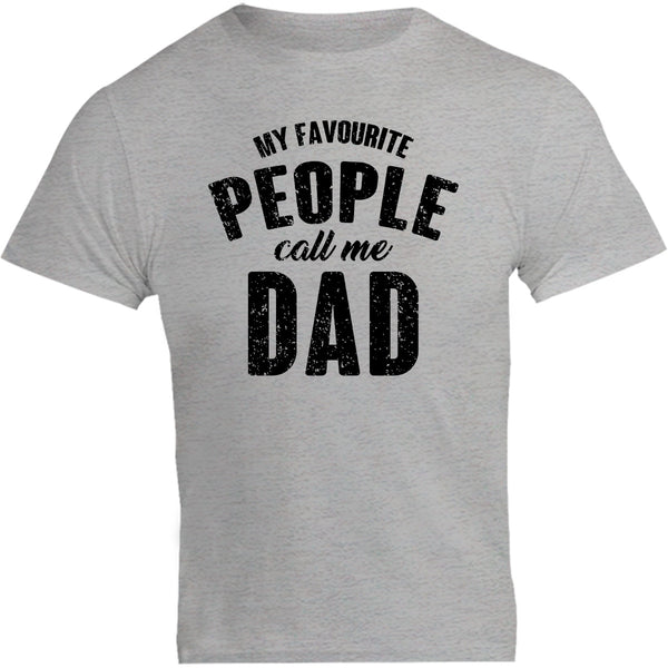 My Favourite People Call Me Dad - Unisex Tee - Graphic Tees Australia