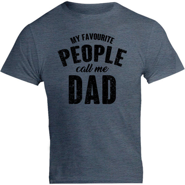 My Favourite People Call Me Dad - Unisex Tee - Graphic Tees Australia