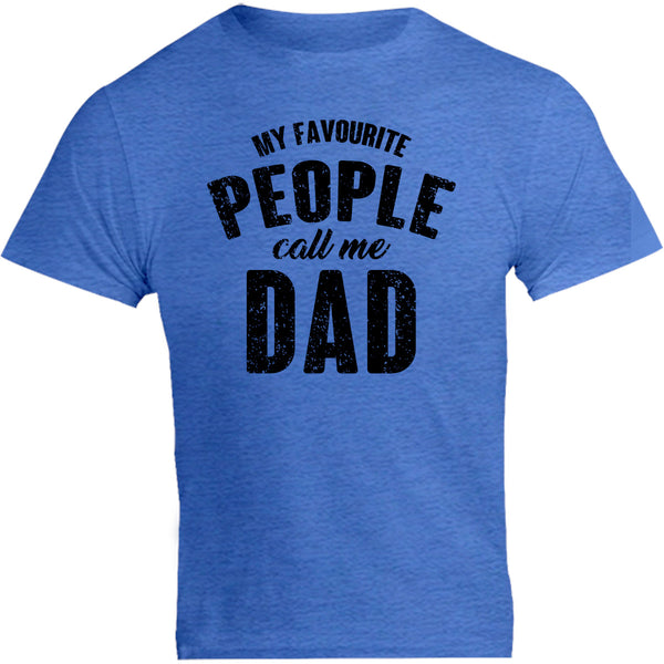 My Favourite People Call Me Dad - Unisex Tee - Graphic Tees Australia